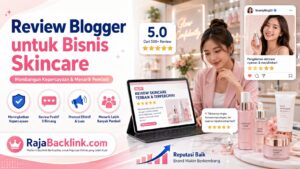 Mengapa Review dari Blogger Penting untuk Meningkatkan Bisnis Skincare?